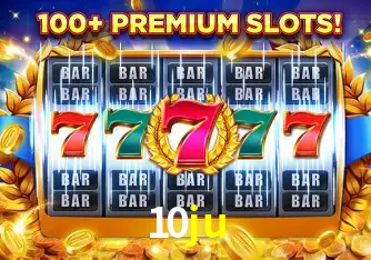 Descubra o Mundo do Cassino Online com 10ju